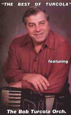  The Best of Bob Turcola 