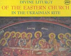Ukrainian Rite Divine Liturgy